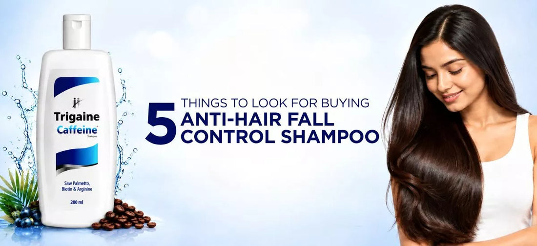 5 Things to Look for Before Buying an Anti-Hair Fall Control Shampoo